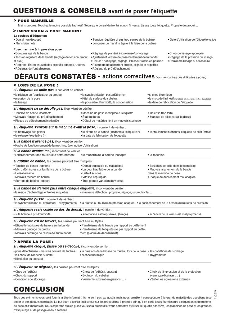 Pose d’étiquettes adhésives : questions et réponses – ETIQUETTOO
Comment bien poser une étiquette autocollante ?

Pour obtenir une bonne adhésion, il faut tenir compte du support sur lequel l’étiquette est appliquée, de son état de surface, de la température, de l'humidité et du type d'adhésif choisi.